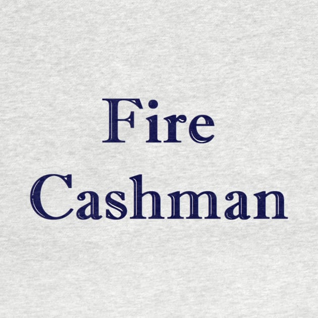 Fire Cashman Design by Bleeding Yankee Blue